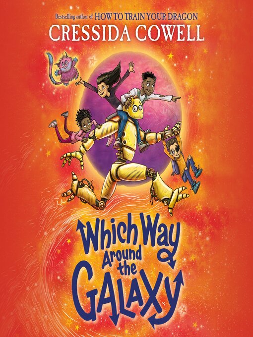 Title details for Which Way Around the Galaxy by Cressida Cowell - Wait list